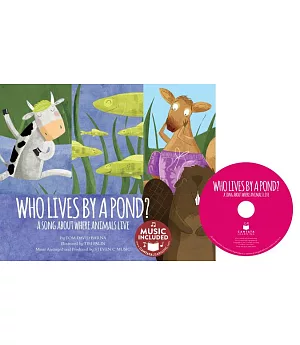 Who Lives by a Pond?: A Song About Where Animals Live