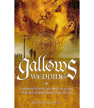 Gallows Wedding: A Dark Novel of Witchcraft and Forbidden Love