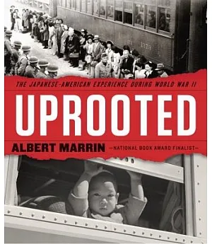 Uprooted: The Japanese American Experience During World War II