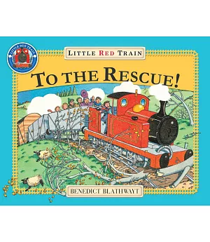 The Little Red Train: To The Rescue