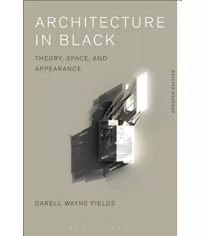 Architecture in Black: Theory, Space, and Appearance