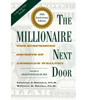 The Millionaire Next Door: The Surprising Secrets of America’s Wealthy