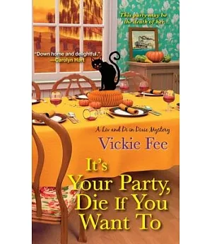 It’s Your Party, Die If You Want to