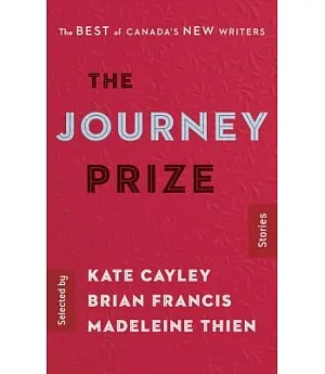 The Journey Prize Stories: The Best of Canada’s New Writers