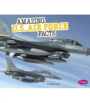 Amazing U.S. Air Force Facts