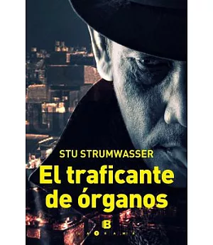 El traficante de organos/ The Organ Broker