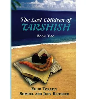 The Lost Children of Tarshish