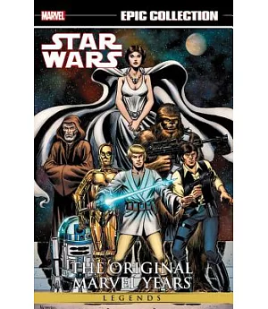 Epic Collection Star Wars Legends The Original Marvel Years 1