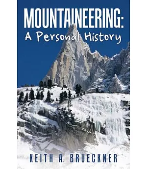 Mountaineering: A Personal History