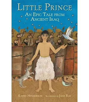 Little Prince: An Epic Tale from Ancient Iraq