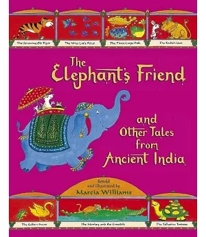 The Elephant’s Friend and Other Tales from Ancient India