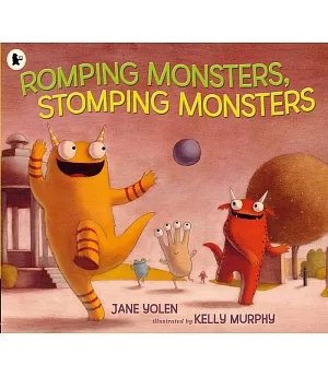 Romping Monsters, Stomping Monsters