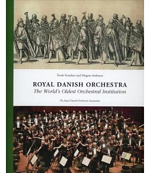 Royal Danish Orchestra: The World’s Oldest Orchestral Institution