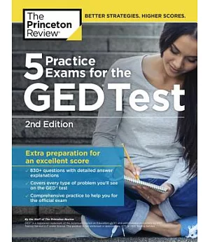 The Princeton Review 5 Practice Exams for the GED Test: Extra Preparation for an Excellent Score