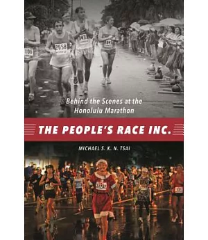 The People’s Race Inc.: Behind the Scenes at the Honolulu Marathon