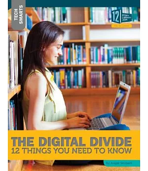 The Digital Divide: 12 Things You Need to Know