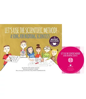 Let’s Use the Scientific Method!: A Song for Budding Scientists