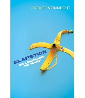 Slapstick or Lonesome No More