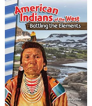 American Indians of the West: Battling the Elements