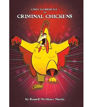 Cindy Flubberface in Criminal Chickens