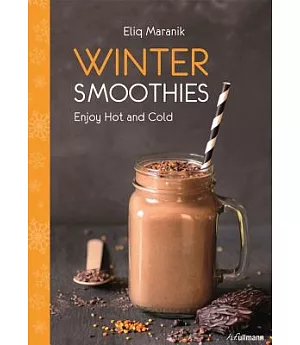 Winter Smoothies: Enjoy Hot and Cold