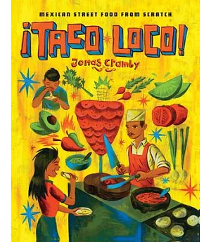 Taco Loco!: Mexican Street Food from Scratch