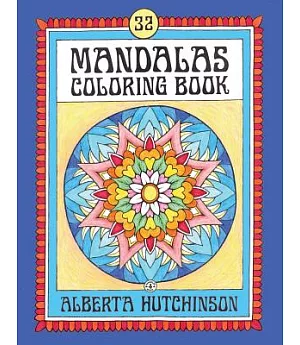 Mandalas Designs Coloring Book: 32 New Unframed Round Mandalas