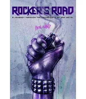 Rocker’s Road: A Journey Through the Fading Days of 80s Metal