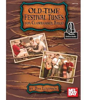 Old-time Festival Tunes for Clawhammer Banjo: Includes Online Audio