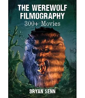 The Werewolf Filmography: 300+ Movies