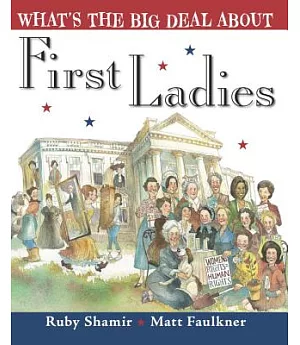 What’s the Big Deal About First Ladies?