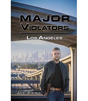 Major Violators: Los Angeles