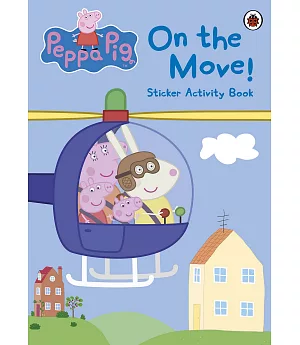 Peppa Pig: On the Move! Sticker Activity Book