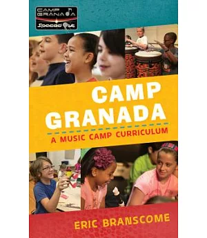 Camp Granada: A Music Camp Curriculum: Spaced Out! Theme