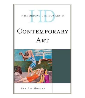 Historical Dictionary of Contemporary Art