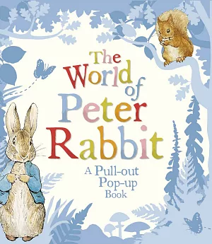 The World of Peter Rabbit: A Pull-out Pop-up Book