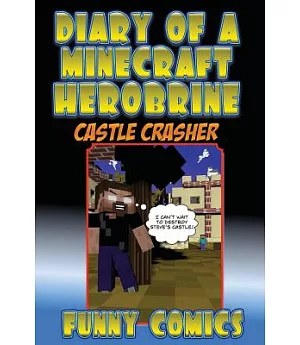 Diary of a Minecraft Herobrine: Castle Crashers