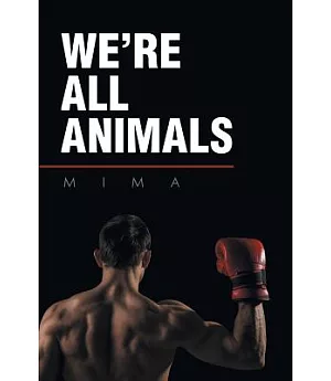 We’re All Animals