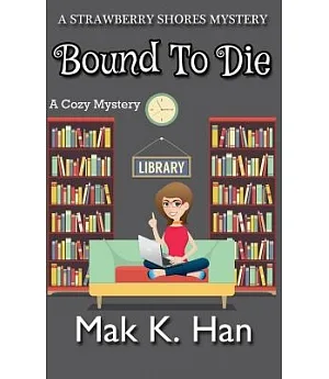 Bound to Die: A Cozy Mystery