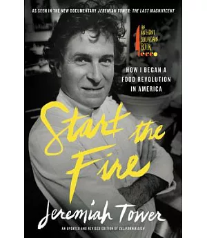 Start the Fire: How I Began a Food Revolution in America