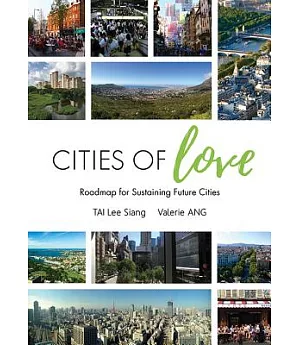 Cities of Love: Roadmap for Sustaining Future Cities