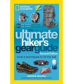 The Ultimate Hiker’s Gear Guide: Tools & Techniques to Hit the Trail