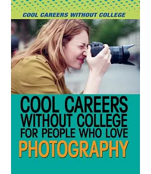 Cool Careers Without College for People Who Love Photography