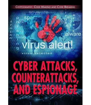 Cyber Attacks, Counterattacks, and Espionage