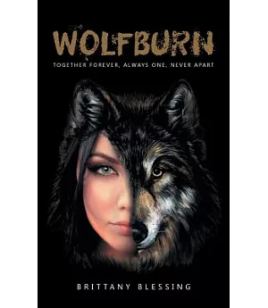 Wolfburn: Together Forever, Always One, Never Apart