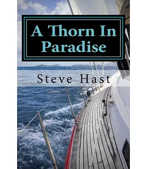 A Thorn in Paradise: The Sub-culture of Sailing, Diving, and Tourists in the Virgin Islands