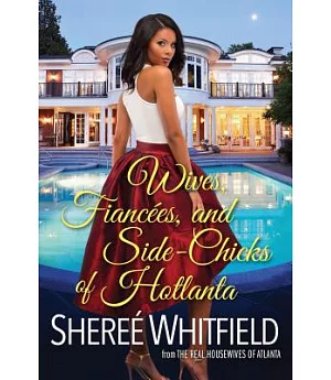 Wives, Fiancees, and Side-Chicks of Hotlanta