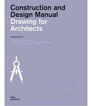 Drawing for Architects: Construction and Design Manual