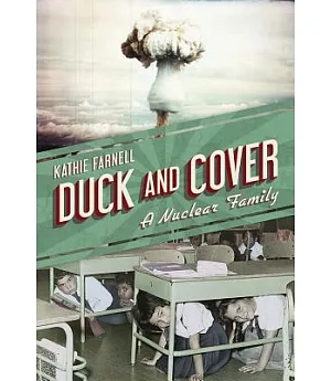 Duck and Cover: A Nuclear Family