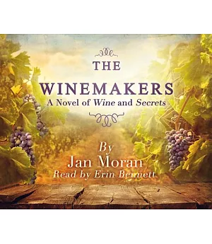 The Winemakers: A Novel of Wine and Secrets